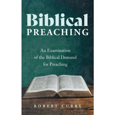 (영문도서) Biblical Preaching Hardcover, Wipf & Stock Publishers, English, 9798385201464