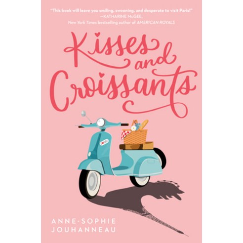 Kisses and Croissants Hardcover, Delacorte Press, English, 9780593173572