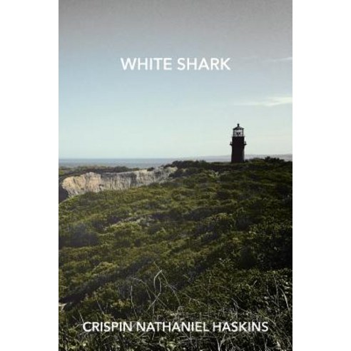 (영문도서) White Shark: A Martha''s Vineyard Mystery Paperback, Createspace Independent Pub..., English, 9781530728091
