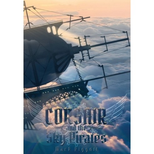 (영문도서) Corsair and the Sky Pirates Hardcover, Curious Corvid Publishing, English, 9781959860068