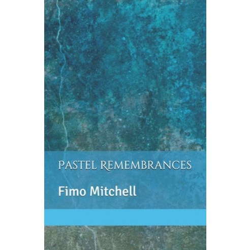 Pastel Remembrances Paperback, ISBN Canada, English, 9780973882223