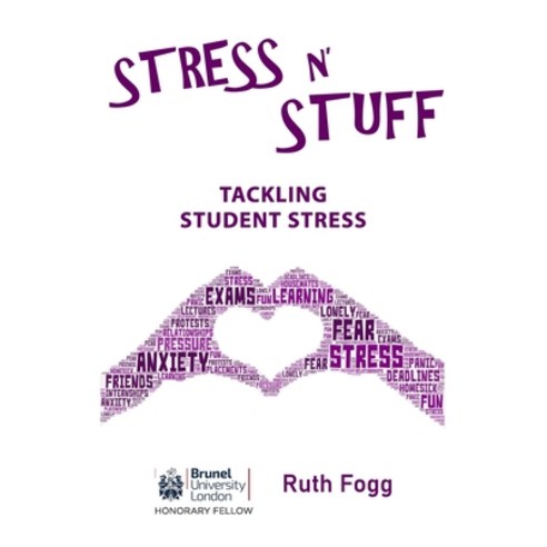 Stress N'' Stuff: Tackling Student Stress Paperback, Visualisation Press, English, 9781907385230
