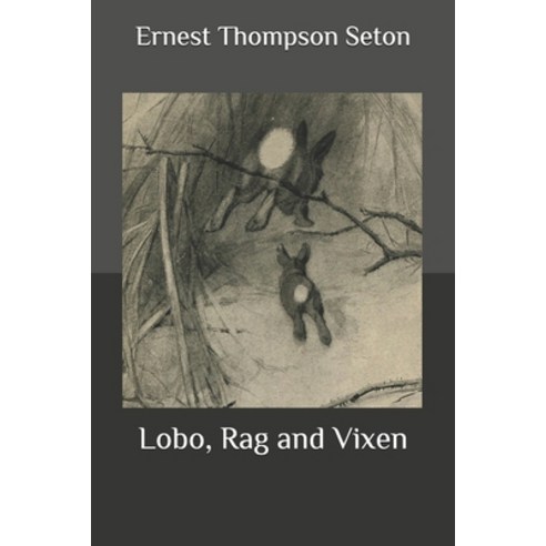 Lobo Rag and Vixen Paperback, Independently Published