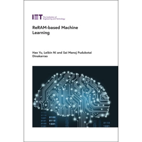 Reram-Based Machine Learning Hardcover, Institution of Engineering ..., English, 9781839530814
