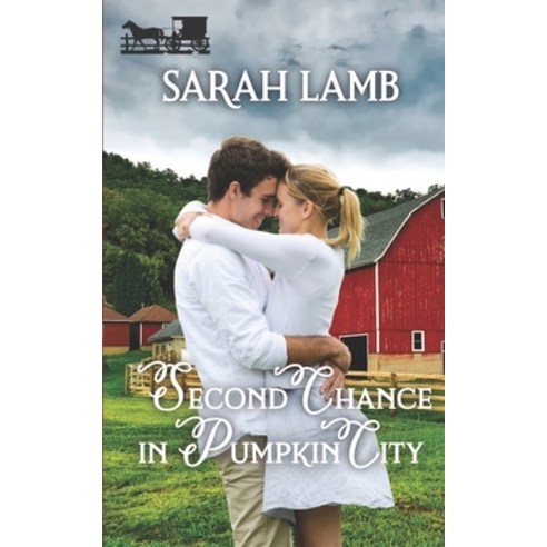 (영문도서) Second Chance in Pumpkin City Paperback, Sarah Lamb, English, 9781960418029