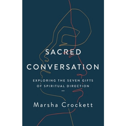 (영문도서) Sacred Conversation: Exploring the Seven Gifts of Spiritual Direction Paperback, Upper Room Books, English, 9780835819930