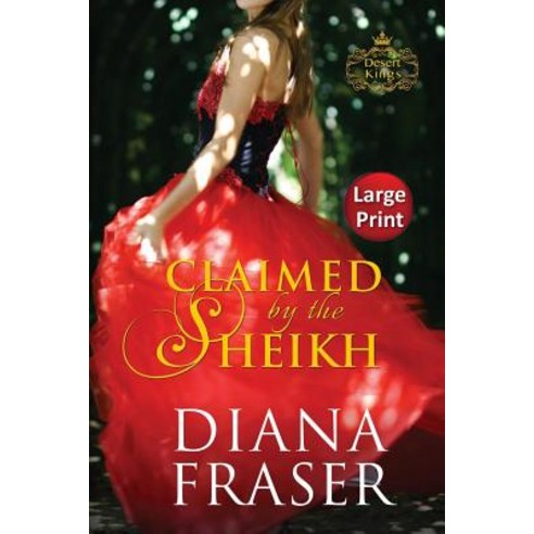 Claimed by the Sheikh: Large Print Paperback, Bay Books