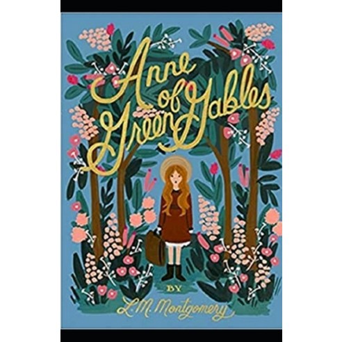 Anne of Green Gables (Illustrated) Paperback, Independently Published, English, 9798593502292