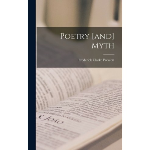 (영문도서) Poetry [and] Myth Hardcover, Hassell Street Press, English, 9781013663161