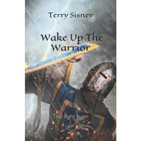 Wake Up The Warrior Paperback, Independently Published