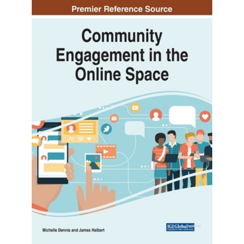 (영문도서) Community Engagement in the Online Space Hardcover, IGI Global, English, 9781668451908