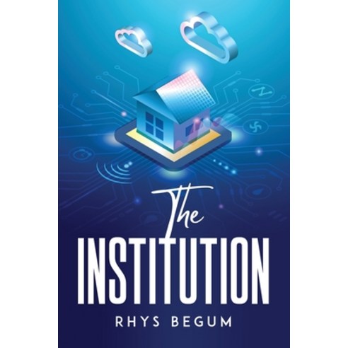 (영문도서) The Institution Paperback, Rhys Begum, English, 9781805095392