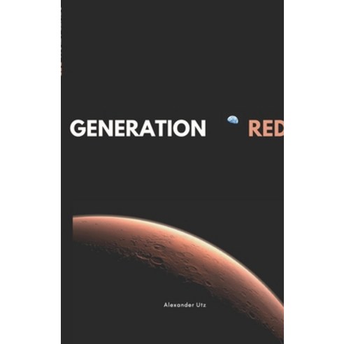 (영문도서) Generation Red Paperback, Lulu.com, English, 9781678085797