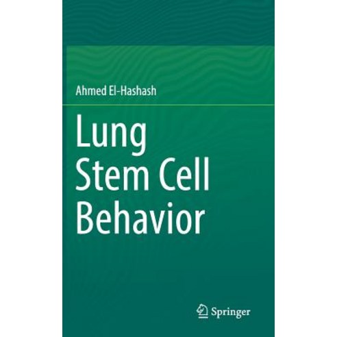 (영문도서) Lung Stem Cell Behavior Hardcover, Springer, English, 9783319952789