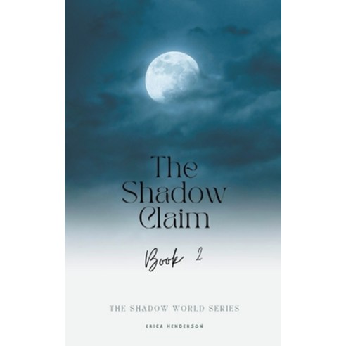 (영문도서) The Shadow Claim Paperback, Mika Publishing, English, 9798201379766