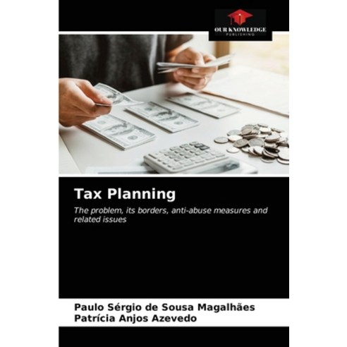 Tax Planning Paperback, Our Knowledge Publishing, English, 9786203205145