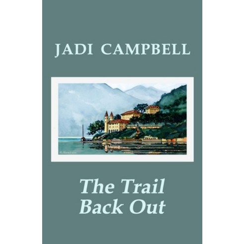 The Trail Back Out Paperback, Independently Published