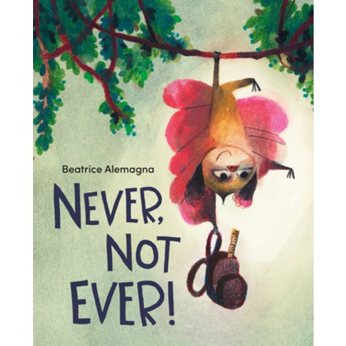 Never Not Ever! Hardcover, HarperCollins, English, 9780063076495