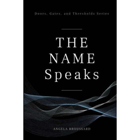 (영문도서) The Name Speaks Paperback, 3trees Publishing, English, 9781737019008