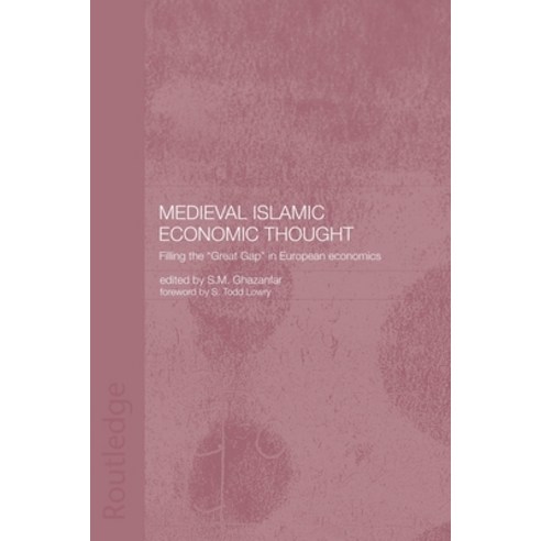 (영문도서) Medieval Islamic Economic Thought: Filling the Great Gap in European Economics Paperback, Routledge, English, 9780415444514