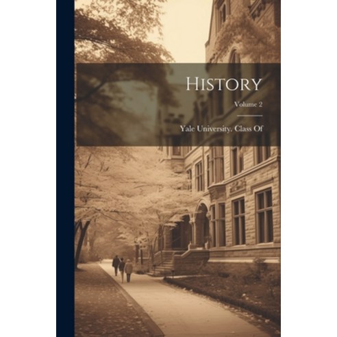 (영문도서) History; Volume 2 Paperback, Legare Street Press, English, 9781022878020