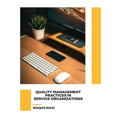 (영문도서) Quality Management Practices in Service Organizations Paperback, Mubashir Haseeb Farooqui, English, 9780330421065