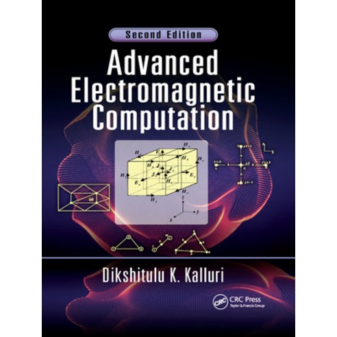 (영문도서) Advanced Electromagnetic Computation Paperback, CRC Press, English, 9780367873868