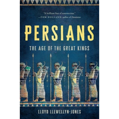 (영문도서) Persians: The Age of the Great Kings Paperback, Basic Books, English, 9781541604230