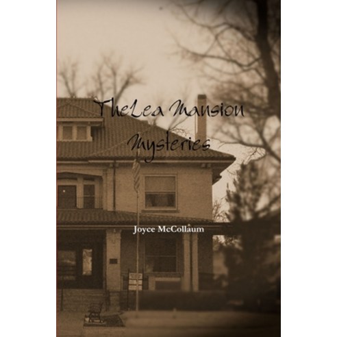 (영문도서) Lea Mansion Mysteries Paperback, Lulu.com, English, 9781312891647