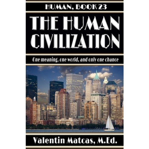(영문도서) The Human Civilization Paperback, Independently Published, English, 9798614141226