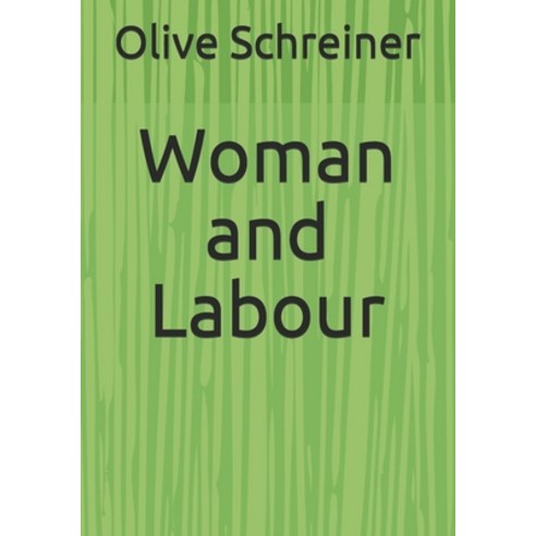 Woman and Labour Paperback, Reprint Publishing, English, 9783959403153