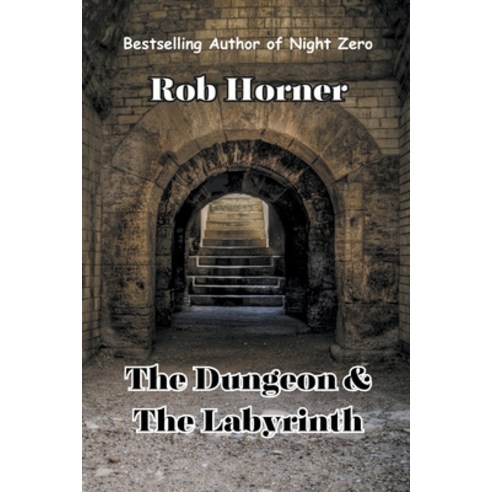 (영문도서) The Dungeon & The Labyrinth Paperback, Rob Horner, English, 9798223578840