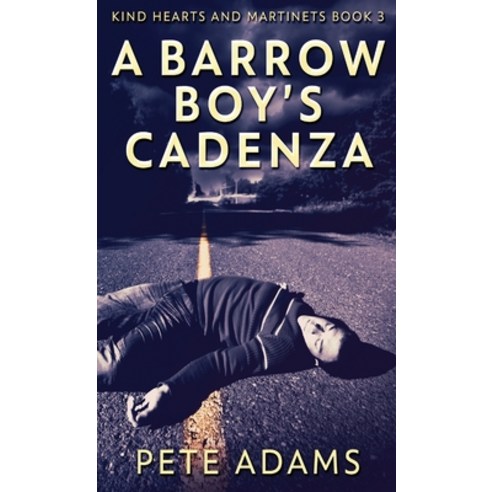 (영문도서) A Barrow Boy''s Cadenza: In Dead Flat Major Hardcover, Next Chapter, English, 9784824109996