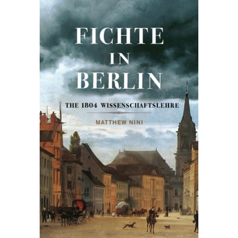 (영문도서) Fichte in Berlin: The 1804 Wissenschaftslehre Paperback, McGill-Queen''s University P..., English, 9780228021322