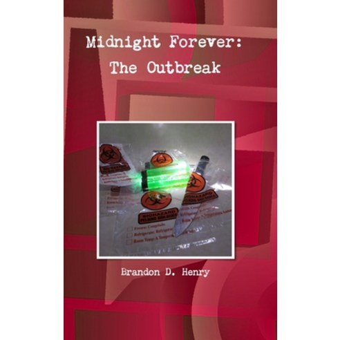 (영문도서) Midnight Forever: The Outbreak Hardcover, Lulu.com