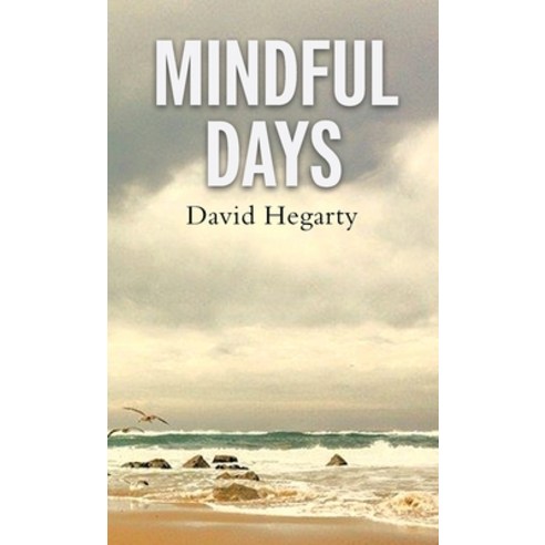 (영문도서) Mindful Days Paperback, Life Dynamics, English, 9780954823955