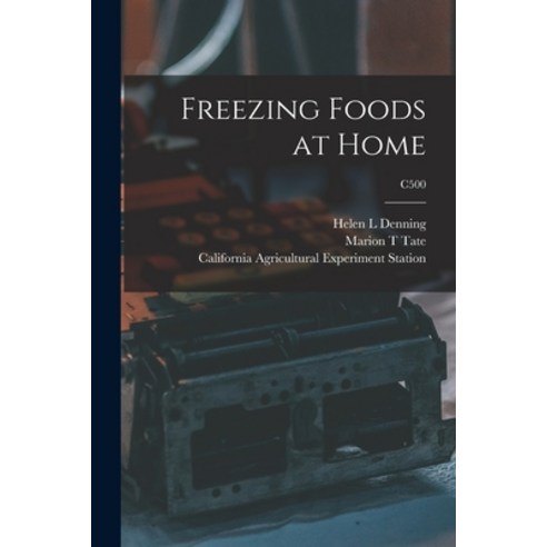 (영문도서) Freezing Foods at Home; C500 Paperback, Hassell Street Press, English, 9781014659118