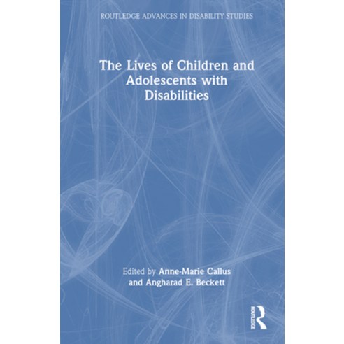 (영문도서) The Lives of Children and Adolescents with Disabilities Hardcover, Routledge, English, 9780367610227