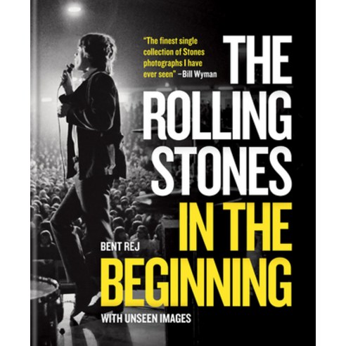 The Rolling Stones in the Beginning: With Unseen Images Hardcover, Mitchell Beazley, English, 9781784727000