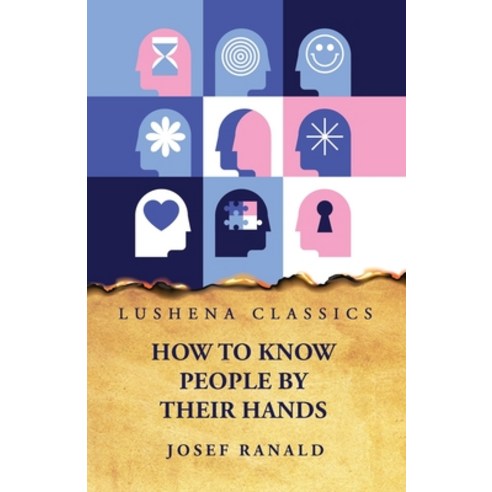 (영문도서) How to Know People by Their Hands Paperback, Lushena Books, English, 9798890960979