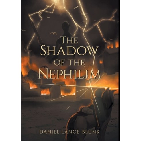 The Shadow of the Nephilim Hardcover, Page Publishing, Inc, English, 9781662418440