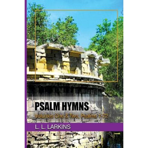 Psalm Hymns: Volumes One & Two Psalms 1-72 Paperback, Capture Books, English, 9781732445796