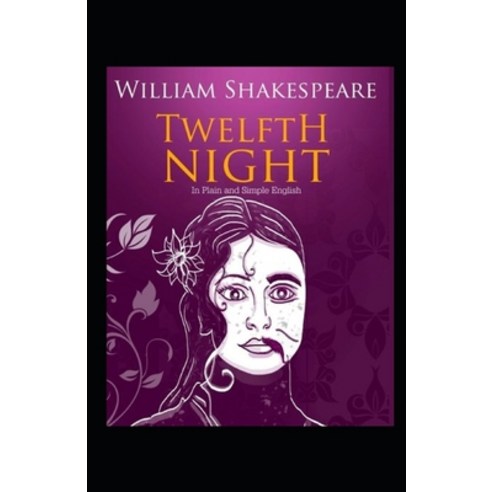 Twelfth Night Illustrated Paperback, Independently Published, English, 9798731992251