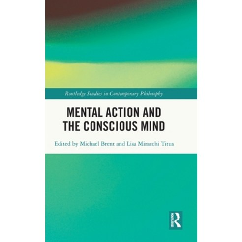 (영문도서) Mental Action and the Conscious Mind Hardcover, Routledge, English, 9780367077518