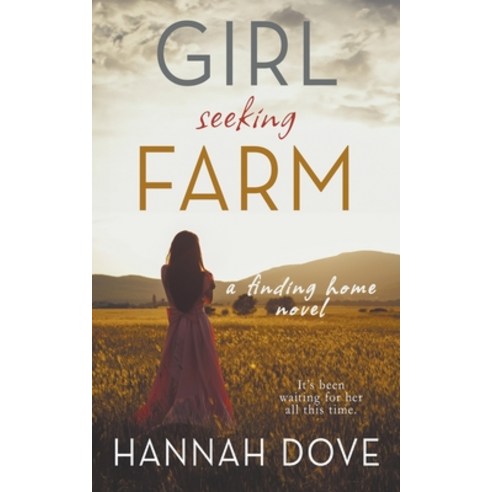 (영문도서) Girl Seeking Farm (A Finding Home Novel) Paperback, Plotworks Publishing, English, 9781960936288