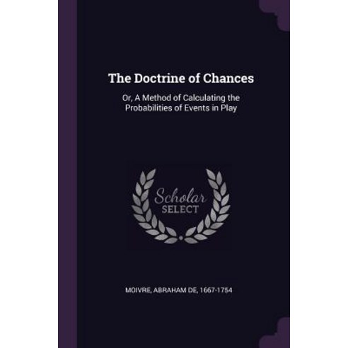 (영문도서) The Doctrine of Chances: Or A Method of Calculating the ...
