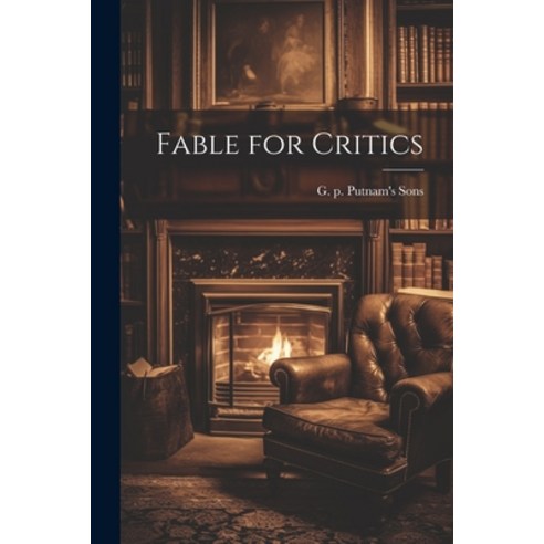 (영문도서) Fable for Critics Paperback, Legare Street Press, English, 9781022122543