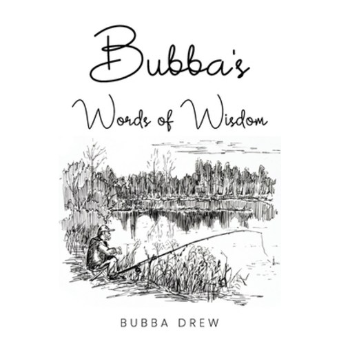 Bubba''s Words of Wisdom Paperback, Independently Published, English, 9798731583503