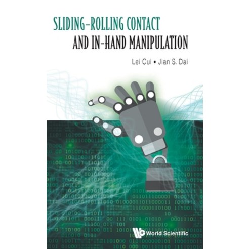 (영문도서) Sliding-Rolling Contact and In-Hand Manipulation Hardcover, World Scientific Publishing..., English, 9781786348425