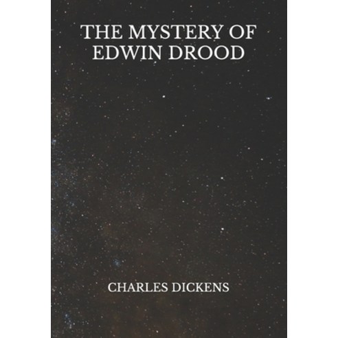 The Mystery Of Edwin Drood Paperback, Independently Published, English, 9798727007969